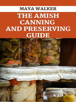 cover image of THE AMISH CANNING  AND PRESERVING GUIDE
